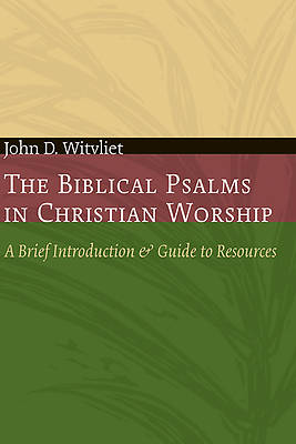 Picture of The Biblical Psalms in Christian Worship