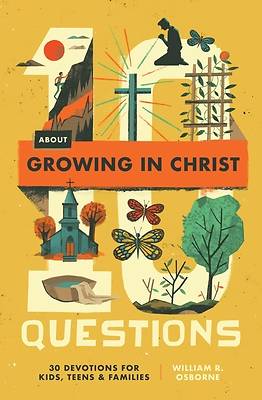 10 Questions about Growing in Christ