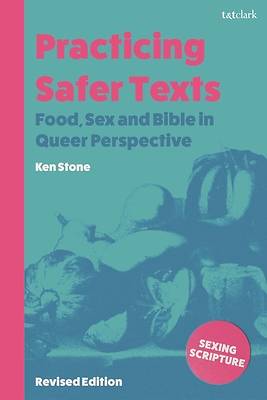 Practicing Safer Texts, Food, Sex and Bible in Queer Perspective