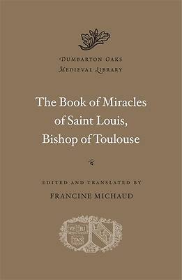 The Book of Miracles of Saint Louis, Bishop of Toulouse