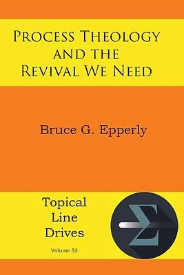Picture of Process Theology and the Revival We Need