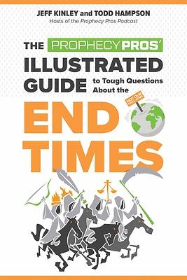 Picture of The Prophecy Pros' Illustrated Guide to Tough Questions about the End Times
