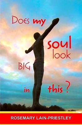 Picture of Does My Soul Look Big in This?