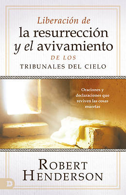 Picture of Desate Resurrección Y Avivamiento Desde Los Tribunales del Cielo (Spanish Edition)