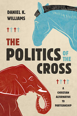 Picture of The Politics of the Cross