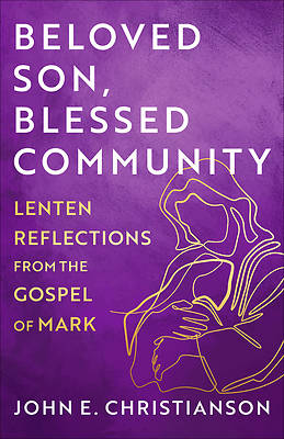 Beloved Son, Blessed Community