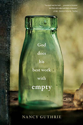 Picture of God Does His Best Work with Empty