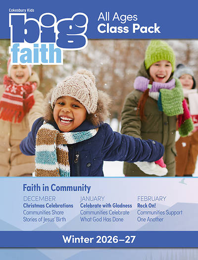 Cokesbury Kids Big Faith Winter 2026-27 All Ages Class Pack