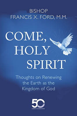 Come, Holy Spirit