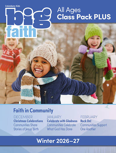 Cokesbury Kids Big Faith Winter 2026-27 All Ages Digital Class Pack Plus - Download
