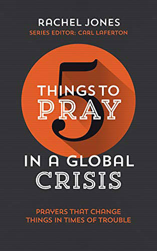 Picture of Five Things to Pray in a Global Crisis