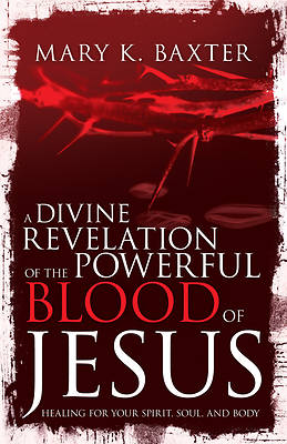 Picture of A Divine Revelation of the Powerful Blood of Jesus