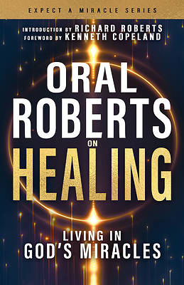 Picture of Oral Roberts on Healing