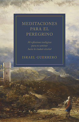 Meditaciones Para El Peregrino