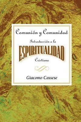 Picture of Comunión y comunidad: Introducción a la espiritualidad Cristiana AETH