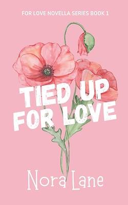 Tied Up for Love
