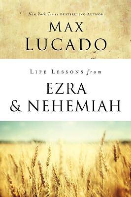 Picture of Life Lessons from Ezra and Nehemiah