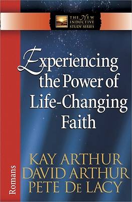 Picture of Experiencing the Power of Life-Changing Faith