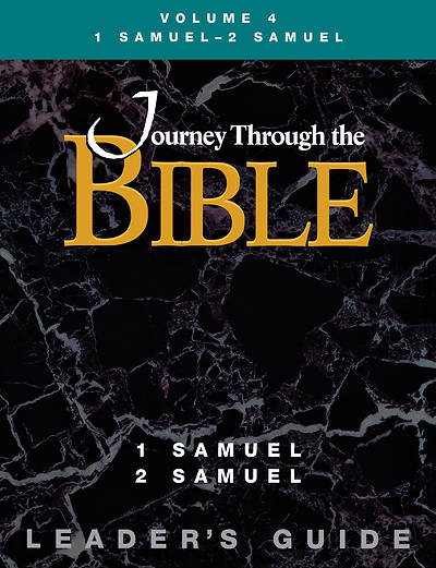 Picture of Journey Through the Bible Volume 4: 1 Samuel - 2 Samuel Leader's Guide