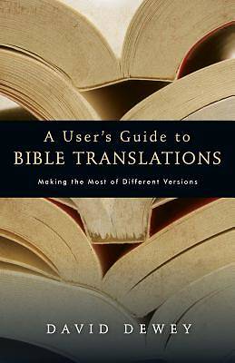 Picture of A User's Guide to Bible Translations
