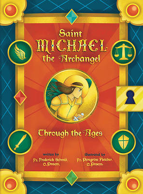 Saint Michael the Archangel Through the Ages