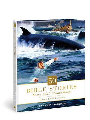 Picture of 50 Bible Stories Every Adult Should Know, Volume 1