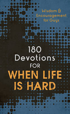 Picture of 180 Devotions for When Life Is Hard (Teen Boy)