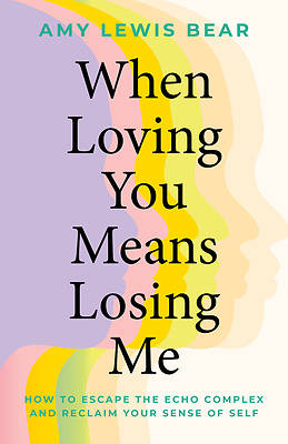 When Loving You Means Losing Me