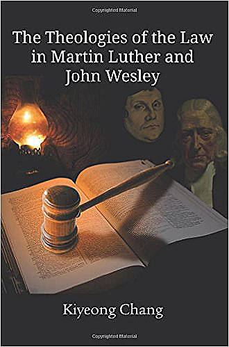 Picture of The Theologies of the Law in Martin Luther and John Wesley