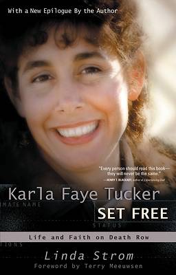 Picture of Karla Faye Tucker Set Free