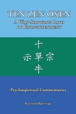 Picture of TEN ZEN OXEN A Way-Showing Path of Enlightenment