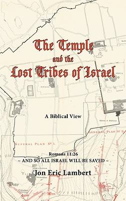 Picture of The Temple and the Lost Tribes of Israel