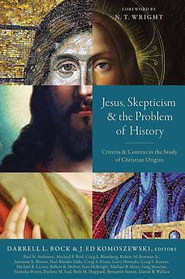 Picture of Jesus, Skepticism, and the Problem of History
