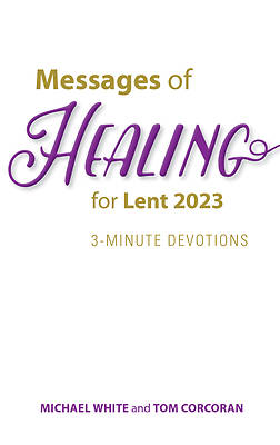 Picture of Messages of Healing for Lent 2023