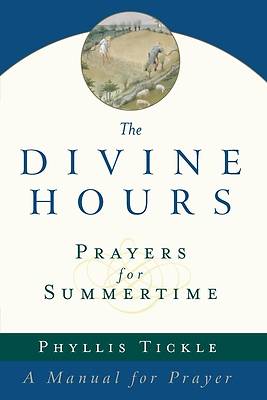 Picture of The Divine Hours Prayers for Summertime
