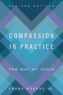 Compassion in Practice, Revised Edition
