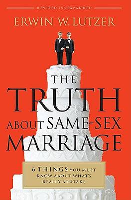 Picture of The Truth about Same-Sex Marriage