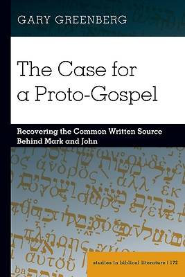 Picture of The Case for a Proto-Gospel