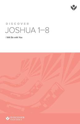 Discover Joshua 1-8 Study Guide