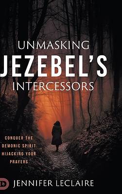 Picture of Unmasking Jezebel's Intercessors
