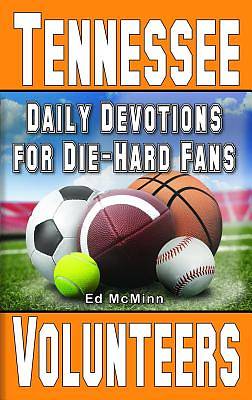 Picture of Daily Devotions for Die-Hard Fans Tennessee Volunteers