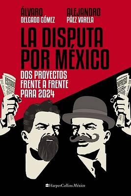 Picture of La Disputa Por México