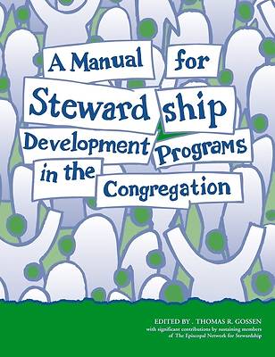 Picture of A Manual for Stewardship Development Programs in the Congregation