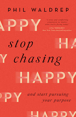 Picture of Stop Chasing Happy