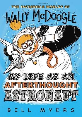 Picture of My Life as an Afterthought Astronaut