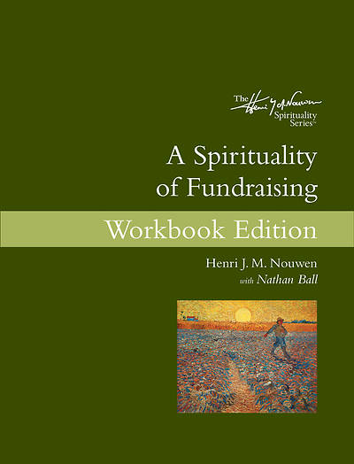 Picture of A Spirituality of Fundraising Workbook Edition