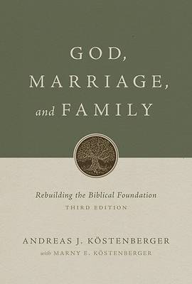 God, Marriage, and Family
