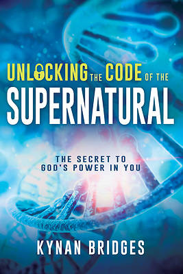 Picture of Unlocking the Code of the Supernatural