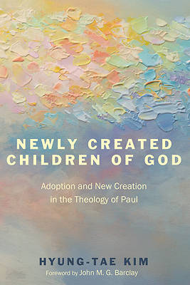 Newly Created Children of God