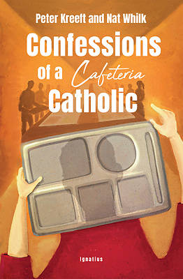 Picture of Confessions of a Cafeteria Catholic